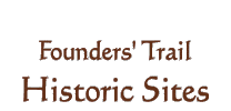 Founders' Trail Historic Sites